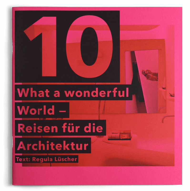 10 What a wonderful World Reisen fur die Architektur